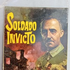 Giornalini: SOLDADO INVICTO (FRANCO) EDITORIAL ROLLAN - 1968 - PINTO MADRID 56 PAG. 27,5 X 21,5 CM. BUEN ESTADO