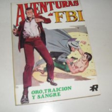 Tebeos: AVENTURAS DEL FBI 6 ORO,TRAICION Y SANGRE,(DE 8).ROLLAN,1974.PORTADA DE LOPEZ ESPI