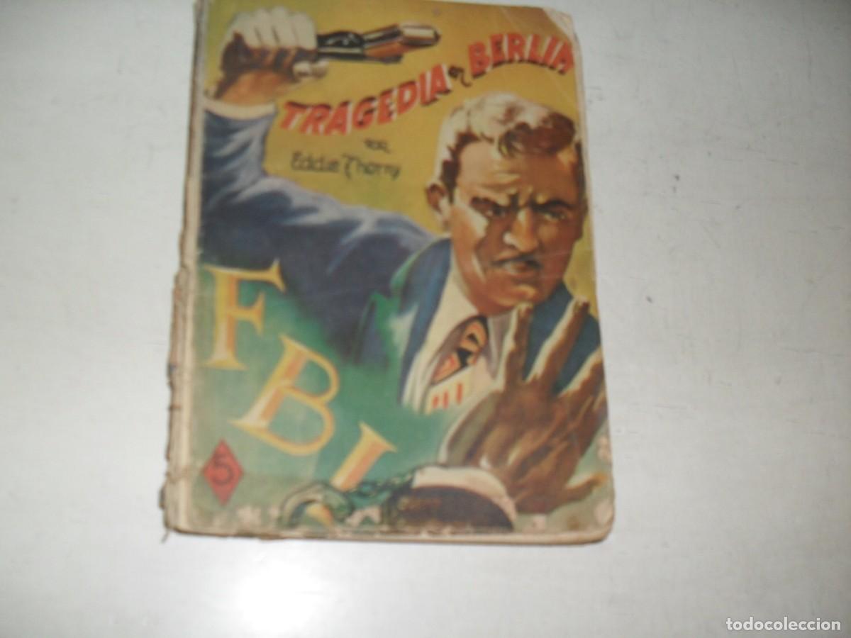 Tebeos: FBI N&ordm; ??? TRAGEDIA EN BERLIN,DE EDDIE THORRY.ROLLAN,1958 - Foto 1
