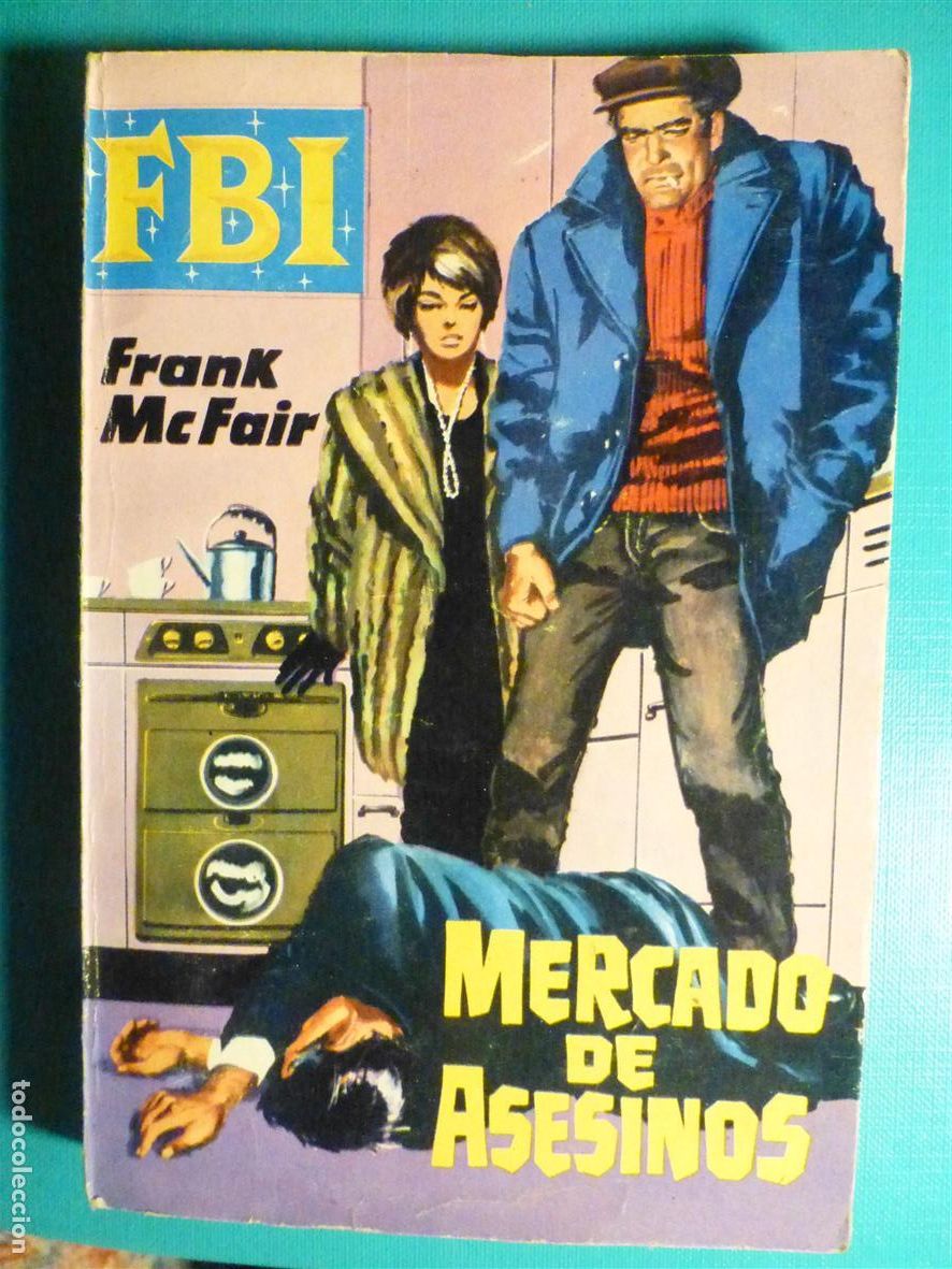 Tebeos: Novela Pulp Frank McFair - FBI N&ordm; 655 - Mercado de Asesinos - Ed. Rollan 1962
