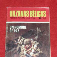 Tebeos: HAZAÑAS BÉLICAS UN HOMBRE DE PAZ - Nº 232 AÑO 1970, EDICIONES TORAY