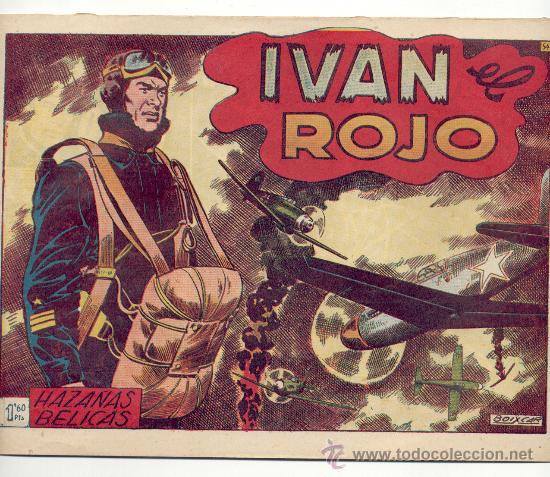 Tebeos: HAZA&Ntilde;AS B&Eacute;LICAS - &rdquo;IV&Aacute;N EL ROJO&rdquo; - N&ordm; 54 - TORAY. - Foto 1