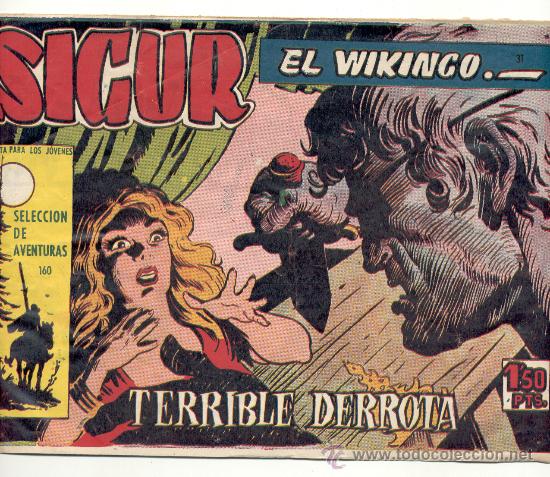 Tebeos: SIGUR EL VIKINGO - N&ordm; 31 - &rdquo;TERRIBLE DERROTA&rdquo;.- TORAY. - Foto 1
