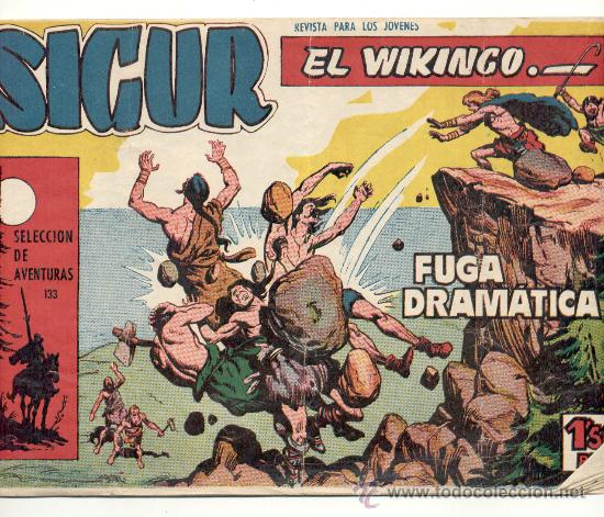 Tebeos: SIGUR EL VIKINGO - N&ordm; 4 - &rdquo;FUGA DRAM&Aacute;TICA&rdquo;.- TORAY. - Foto 1