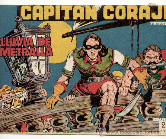 Tebeos: CAPIT&Aacute;N CORAJE - N&ordm; 21 - &rdquo;LLUVIA DE METRALLA&rdquo; - TORAY - ORIGINAL.. - Foto 1