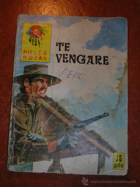 Tebeos: PIELES ROJAS : TE VENGARE - Foto 1