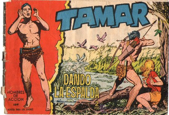 Tebeos: TAMAR - N&ordm; 154 - &rdquo;DANDO LA ESPALDA&rdquo; - EDICIONES TORAY - ORIGINAL - A&Ntilde;O 1961. - Foto 1