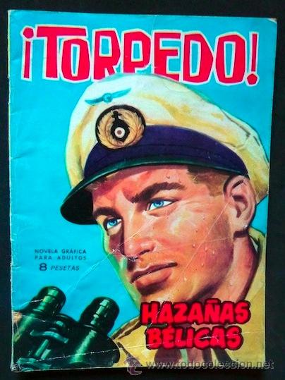 Tebeos: Haza&ntilde;as B&eacute;licas. Num. 76. Torpedo. Ediciones Toray, 1964 - Foto 1