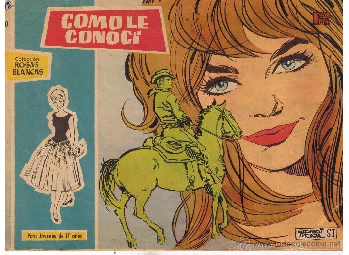 Tebeos: ROSAS BLANCAS. NUMERO 170. COMO LE CONOC&Iacute;. TORAY - Foto 1