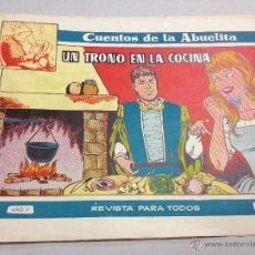 Tebeos: COLECCION CUENTOS DE LA ABUELITA - UN TRONO EN LA COCINA - NUM 277 - EDICIONES TORAY. Lote 42599862