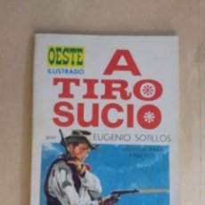 Tebeos: A TIRO SUCIO - EUGENIO SOTILLOS - OESTE ILUSTRADO TORAY Nº 16 - 1968 - PRUNES - LONGARON. Lote 50003737