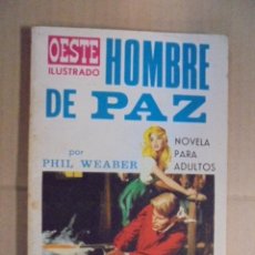 Tebeos: OESTE ILUSTRADO Nº 26 - HOMBRE DE PAZ - PHIL WEABER / LUIS RAMOS / LONGARON - 1969. Lote 51178383