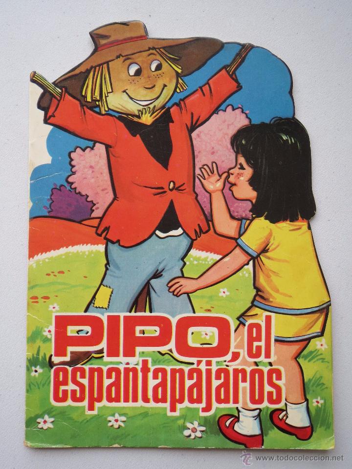 Tebeos: CUENTO TROQUELADO - PIPO EL ESPANTAPAJAROS - EDICIONES TORAY - A&Ntilde;O 1968. - Foto 1