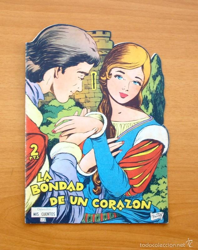 Tebeos: Colecci&oacute;n Mis Cuentos - N&ordm; 173 La bondad de un coraz&oacute;n - Ediciones Toray - Foto 1