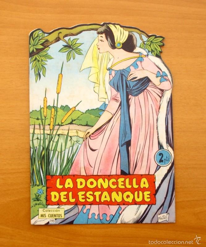 Tebeos: Colecci&oacute;n Mis Cuentos - N&ordm; 195 La Doncella del estanque - Ediciones Toray - Foto 1