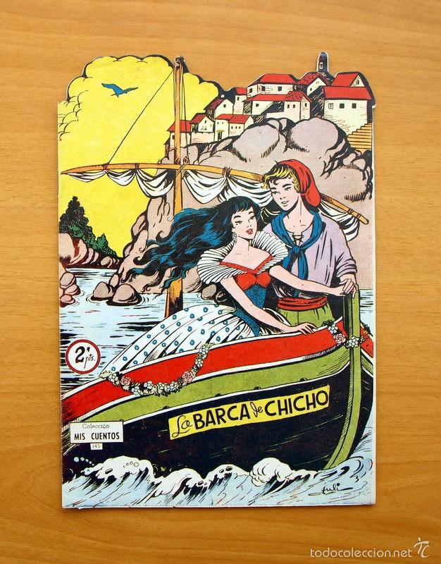 Tebeos: Colecci&oacute;n Mis Cuentos - N&ordm; 145 La barca de Chicho - Ediciones Toray - Foto 1