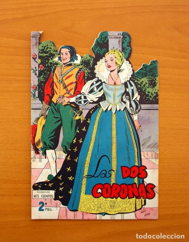 Tebeos: Colecci&oacute;n Mis Cuentos - N&ordm; 45 Las dos Coronas - Ediciones Toray - Foto 1