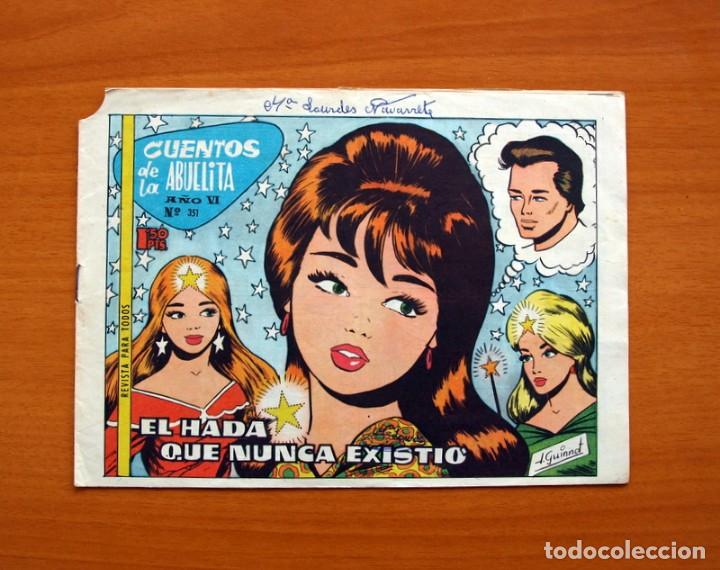 Tebeos: Cuentos de la abuelita - El Hada que nunca existi&oacute;, n&ordm; 351 - Ediciones Toray 1949 - Foto 1