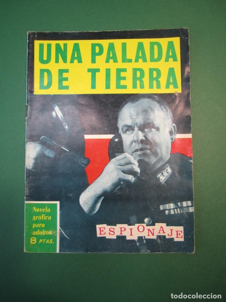 Tebeos: ESPIONAJE (1965, TORAY) 20 &middot; 1966 &middot; UNA PALADA DE TIERRA - Foto 1