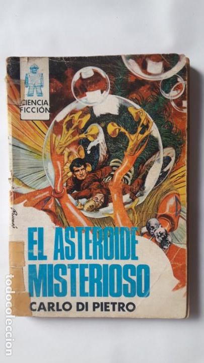 Tebeos: EL ASTEROIDE MISTERIOSO. CARLO DI PIETRO. - Toray 1970