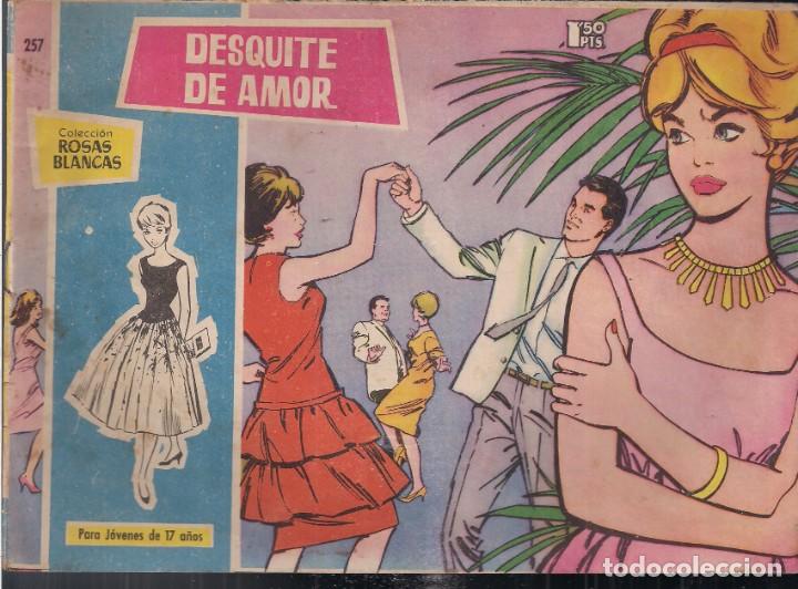 Tebeos: ROSAS BLANCAS N&ordm; 257: DESQUITE DE AMOR - Foto 1