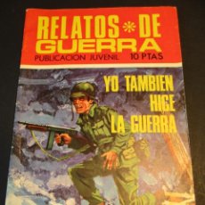 Tebeos: RELATOS DE GUERRA (1962, TORAY) 209 · 16-X-1970 · YO TAMBIÉN HICE LA GUERRA