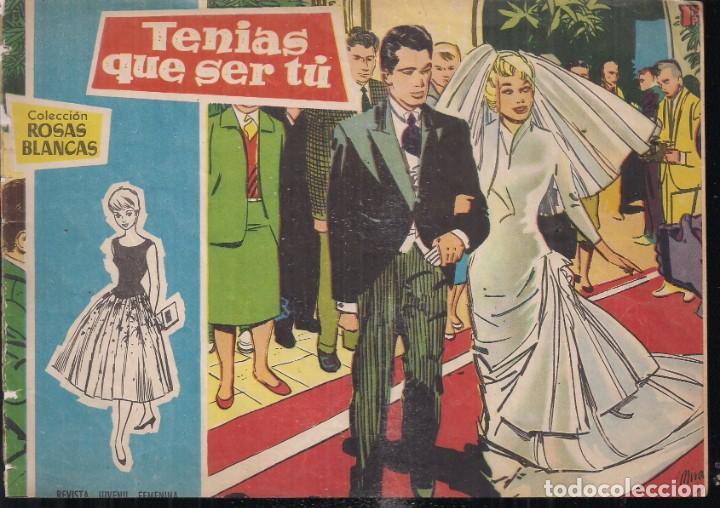 Tebeos: ROSAS BLANCAS N&ordm; 5: TENIAS QUE SER T&Uacute; - Foto 1