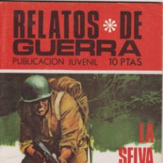 Tebeos: RELATOS DE GUERRA Nº 206 - LA SELVA EN LLAMAS - EDICIONES TORAY - 1970. Lote 317984878