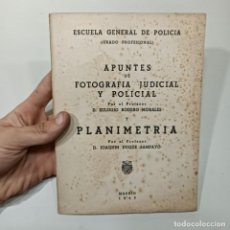 Tebeos: APUNTES DE FOTOGRAFIA JUDICIAL Y POLICIAL - PLANIMETRIA - 1943 - EULOGIO RODERO MORALES / 17.702