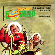 Tebeos: ESPACIO Nº 7 (HAN SECUESTRADO UN ROBOT - MUTACION) TORAY 1982. Lote 398982539