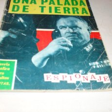 Tebeos: ESPIONAJE Nº20:UNA PALADA DE TIERRA,(DE 72),TORAY,1965.J.BADIA DIBUJA. Lote 402607409