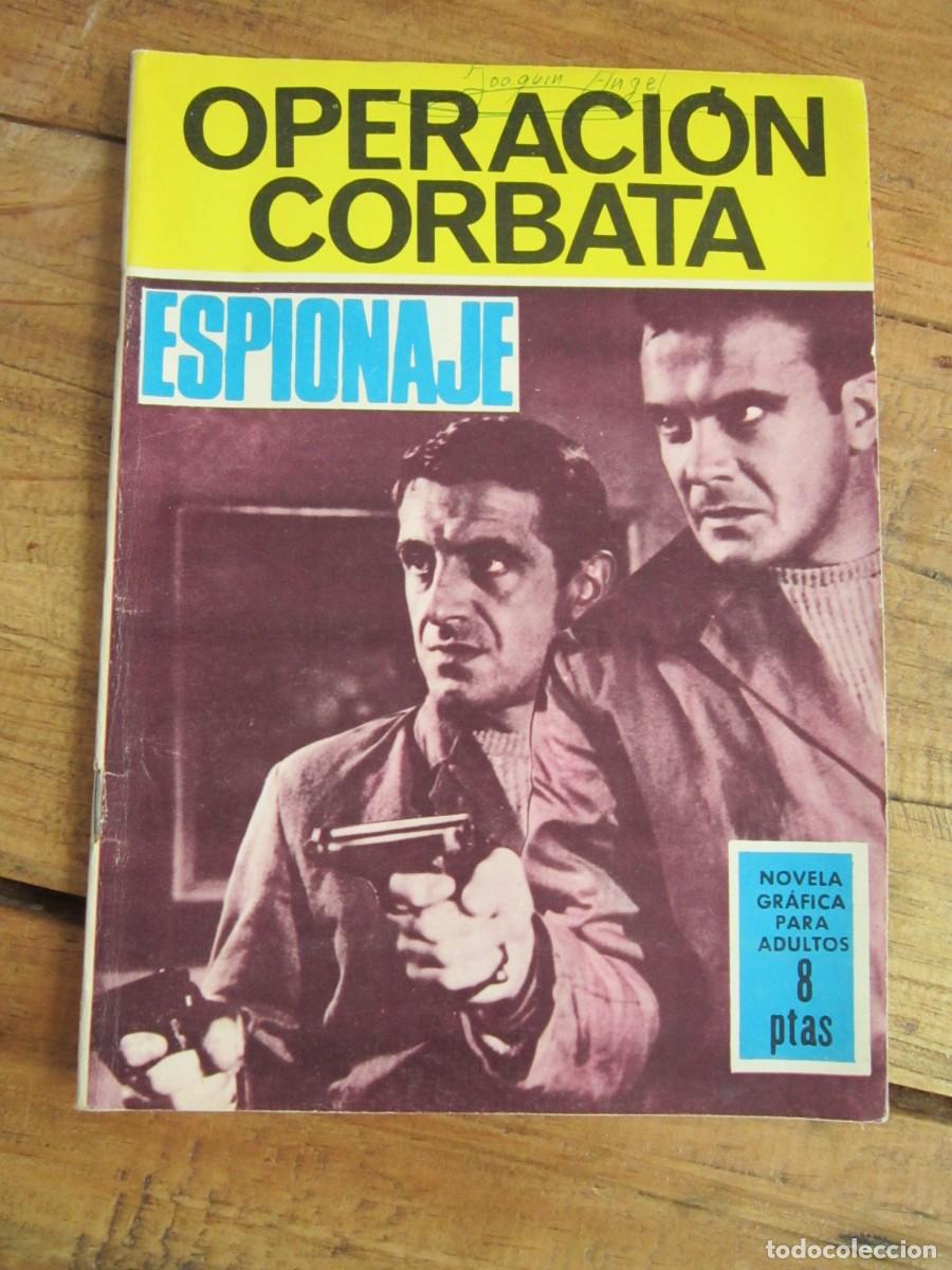 Tebeos: ESPIONAJE N&ordm; 51. OPERACI&Oacute;N CORBATA. TORAY 1967 - Foto 1