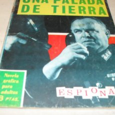 Tebeos: ESPIONAJE 20 UNA PALADA DE TIERRA,(DE 72).TORAY,1965.CON DIBUJOS DE J BADIA