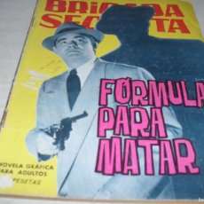 Giornalini: BRIGADA SECRETA 81 FORMULA PARA MATAR,(DE 192),TORAY,1962.DIBUJA JORGE BADIA