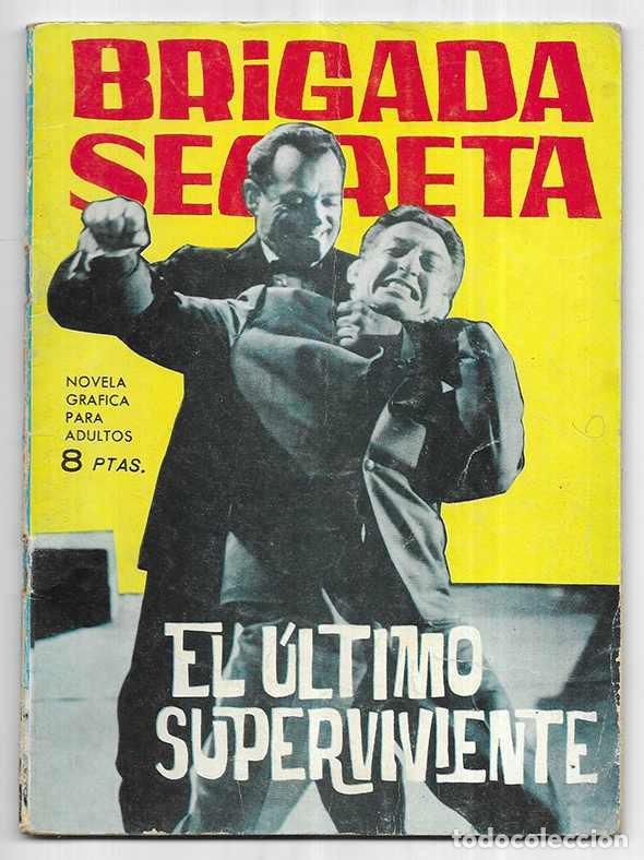 Tebeos: Brigada Secreta . N&ordm; 88 El &Uacute;ltimo Superviviente Toray 1965 - Foto 1
