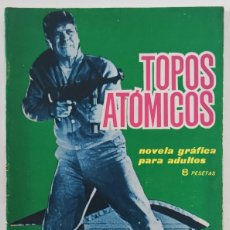Tebeos: COMIC ESPIONAJE Nº 14 TOPOS ATOMICOS EDICIONES TORAY NOVELA GRAFICA ADULTOS 1965