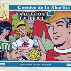 Tebeos: CUENTOS DE LA ABUELITA Nº 274 - ”DIFÍCIL ELECCIÓN” - EDICIONES TORAY 17 DE JUNIO DE 1960
