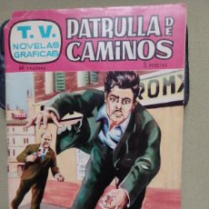 Tebeos: PATRULLA DE CAMINOS - TV NOVELAS GRAFICAS - SERIE DE TV - 1962 (+ 1 REGALO) - VER FOTOS