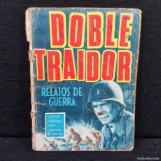 Tebeos: COMIC - RELATOS DE GUERRA, DOBLE TRAIDOR - ED. TORAY / 22.940