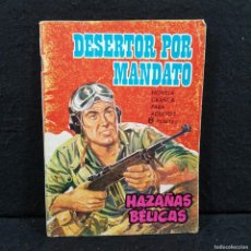 Tebeos: COMIC - DESERTOR POR MANDATO - HAZAÑAS BÉLICAS - ED. TORAY / 22.961