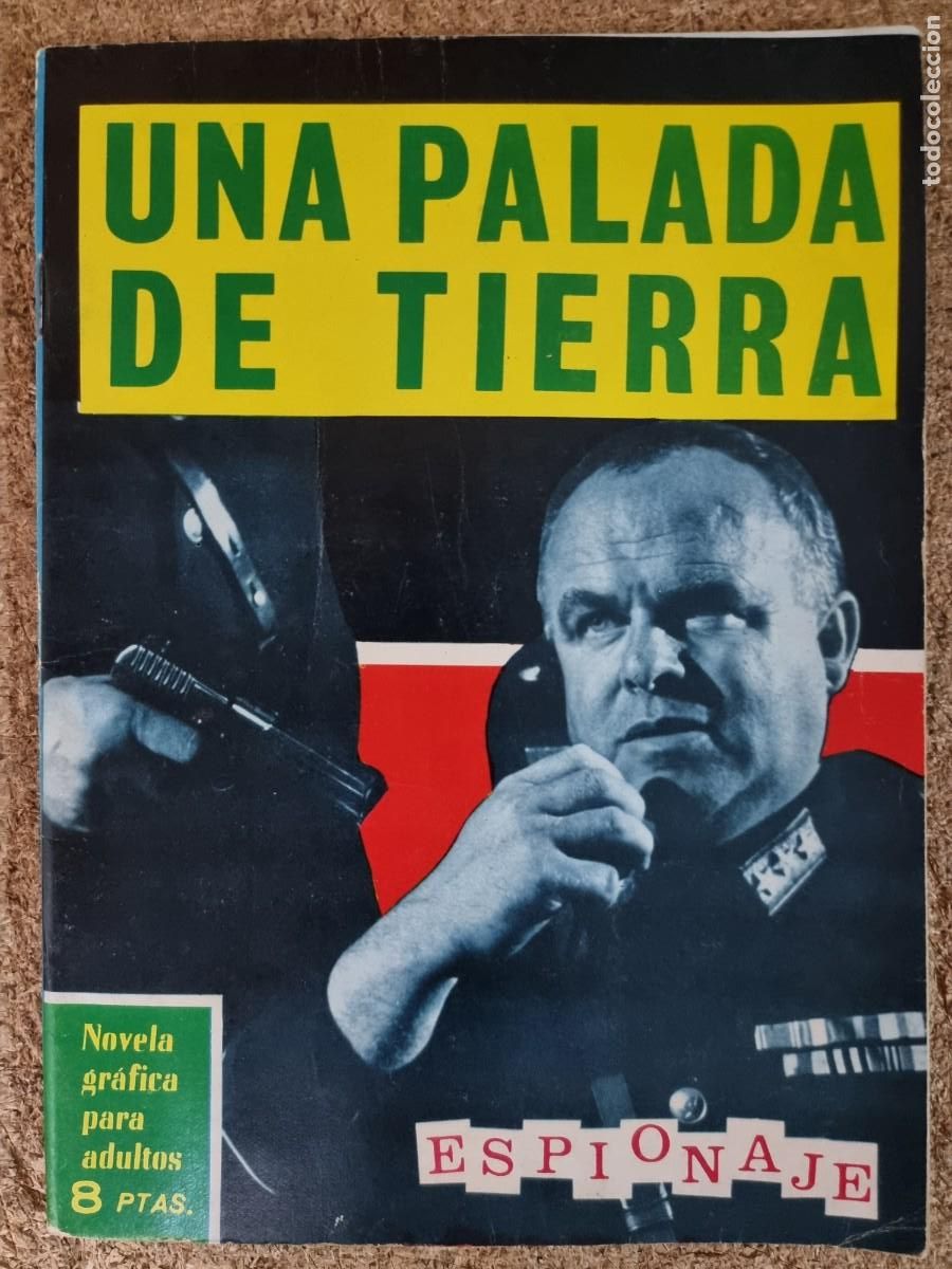 Tebeos: Espionaje 20.Una Palada de Tierra.Ediciones Toray - Foto 1