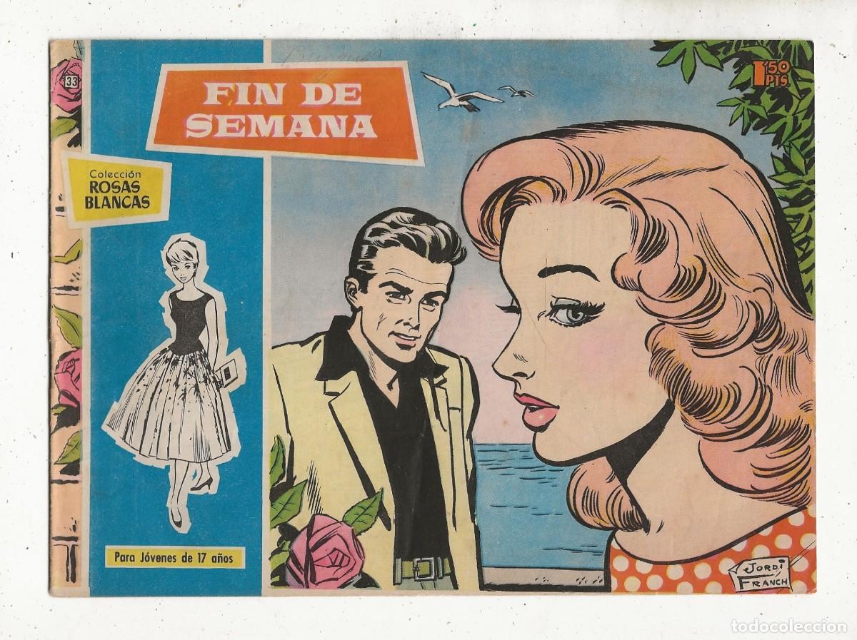 Tebeos: ROSAS BLANCAS N&ordm; 33 - FIN DE SEMANA - TORAY 1958 - Foto 1