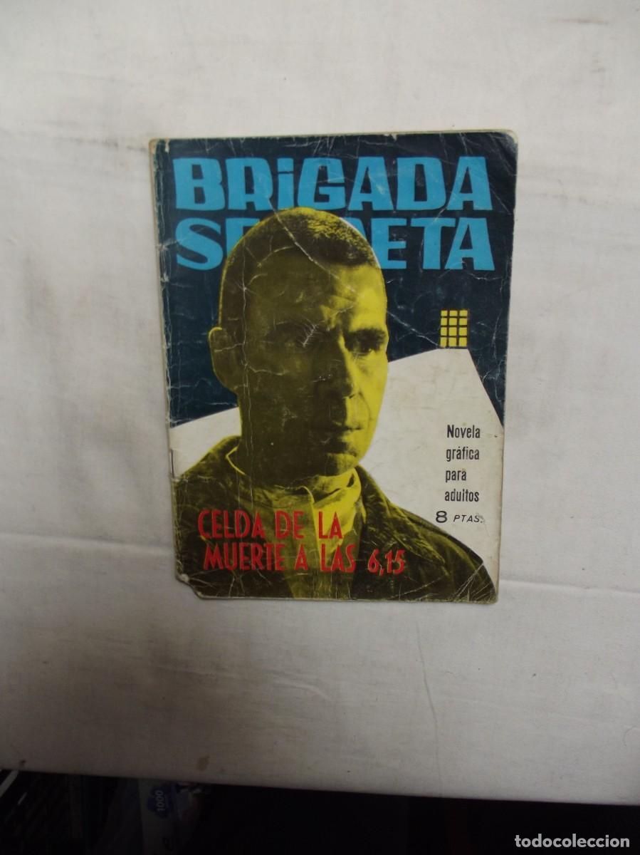 Tebeos: BRIGADA SECRETA - CELDA DE LA MUERTE A LAS 6,15 - Foto 1