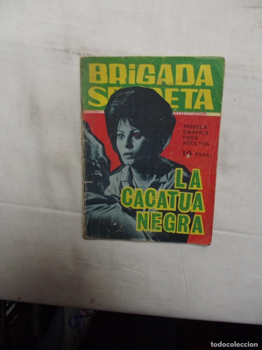 Tebeos: BRIGADA SECRETA - LA CACATUA NEGRA - Foto 1