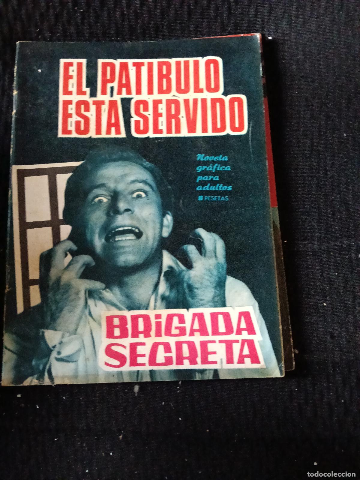 Tebeos: BRIGADA SECRETA N&ordm; 129 EL PATIBULO ESTA SERVIDO - Foto 1