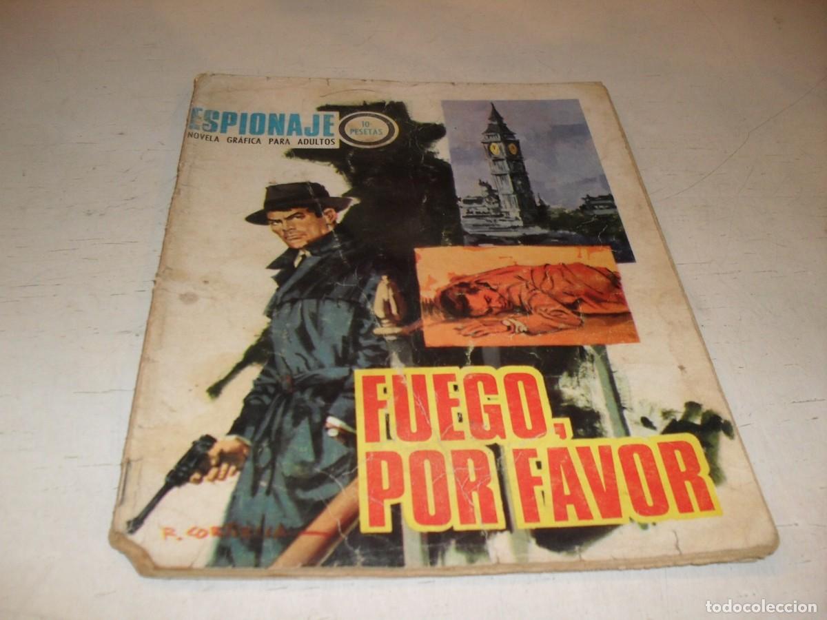 Tebeos: ESPIONAJE N&ordm; 59,FUEGO,POR FAVOR,DE JORGE BADIA,DE 72.TORAY,1965