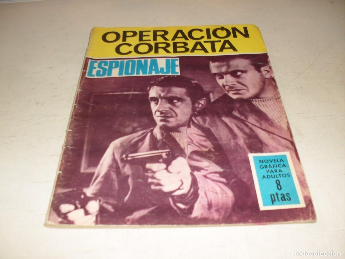 Tebeos: ESPIONAJE N&ordm; 51,OPERACION CORBATA,DE ANTONIO BORRELL,DE 72.TORAY,1965