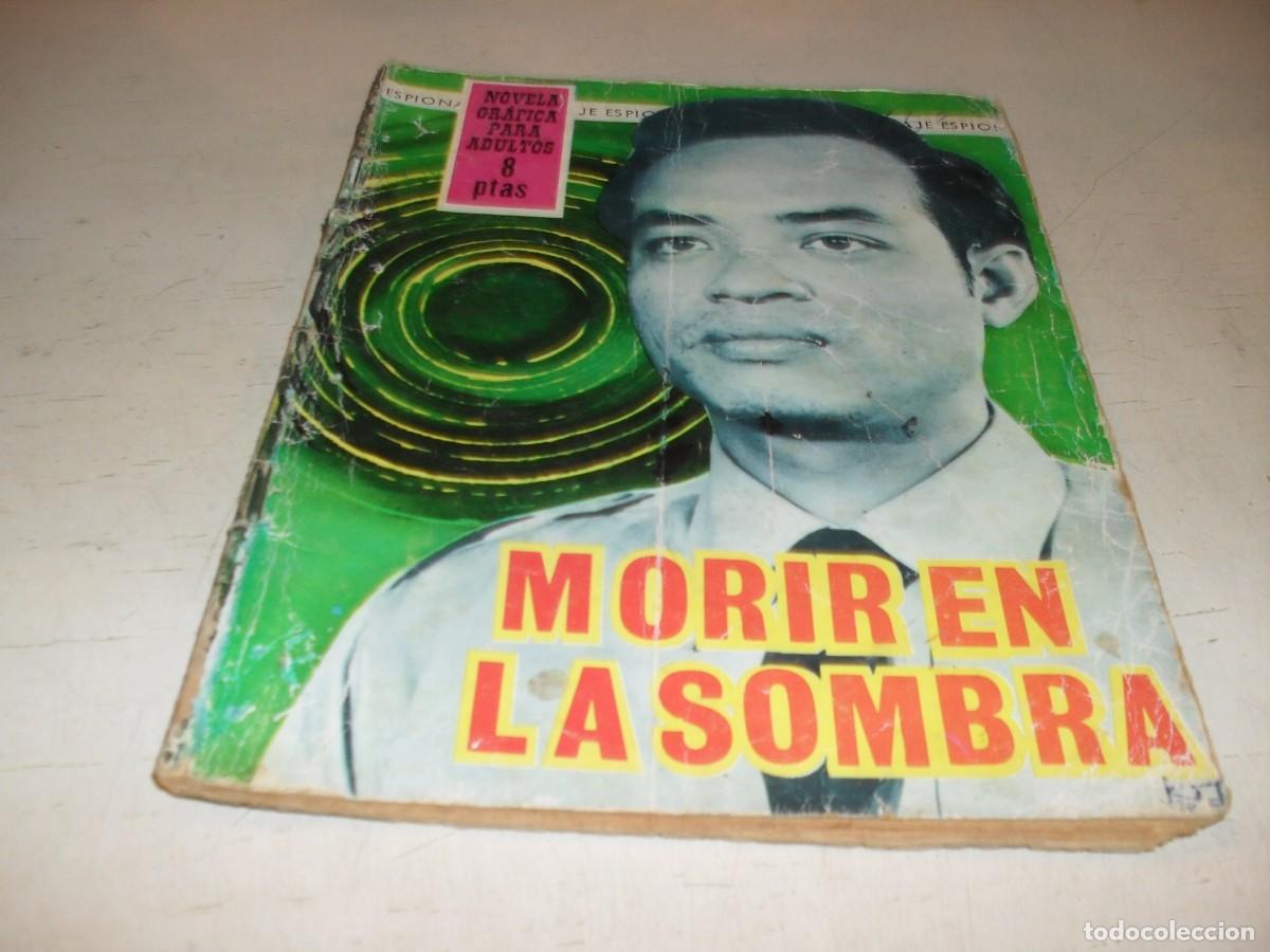Tebeos: ESPIONAJE N&ordm; 34,MORIR EN LA SOMBRA,DE PEDRO BERTRAN,DE 72.TORAY,1965