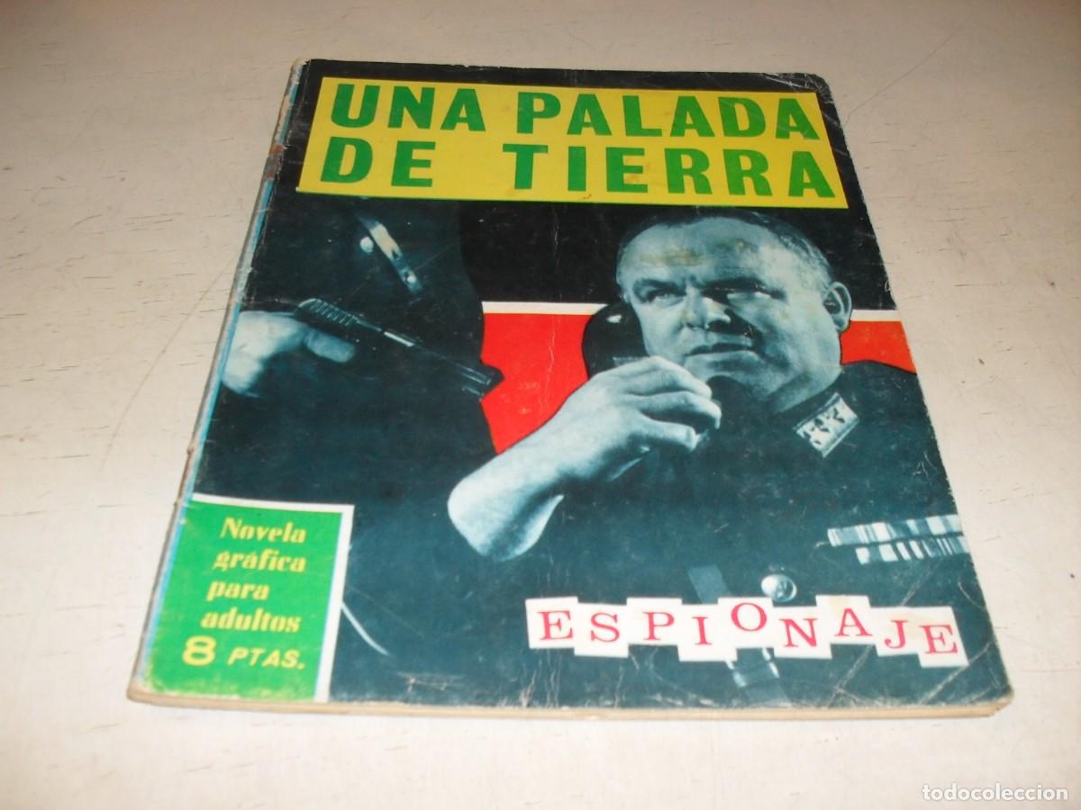 Tebeos: ESPIONAJE N&ordm; 20,UNA PALADA DE TIERRA,DE J.BADIA,DE 72.TORAY,1965