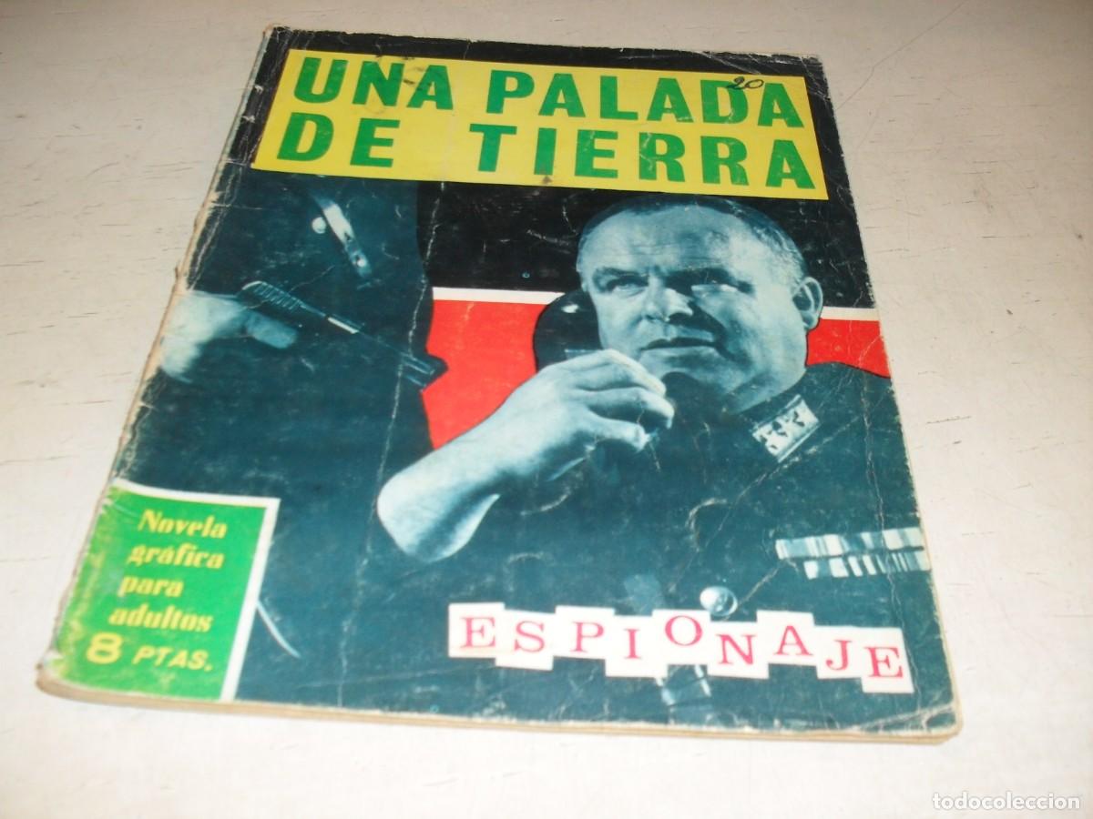 Tebeos: ESPIONAJE N&ordm; 20,UNA PALADA DE TIERRA,DE J.BADIA,DE 72.TORAY,1965